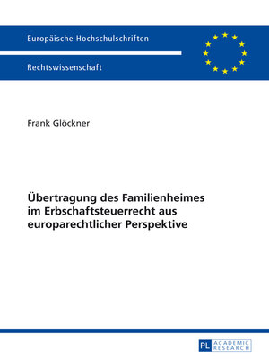 cover image of Uebertragung des Familienheimes im Erbschaftsteuerrecht aus europarechtlicher Perspektive